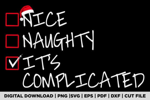Download Nice Naughty It's Complicated T-shirt - Complicated Collection